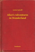 Cover: Alice's Adventures in Wonderland - Booklassic