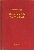 Cover: The Seed of the Toc-Toc Birds - Booklassic