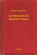 Cover: Les M&eacute;moires de Sherlock Holmes - Booklassic