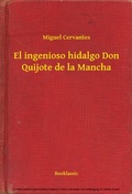 Cover: El ingenioso hidalgo Don Quijote de la Mancha - Booklassic