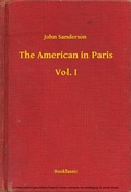 Cover: The American in Paris - Vol. I - Booklassic