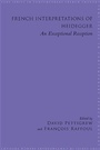 Cover: French Interpretations of Heidegger - State University of New York Press