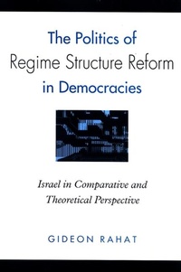 Enlarge image Cover: The Politics of Regime Structure Reform in Democracies - State University of New York Press