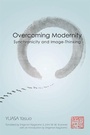 Cover: Overcoming Modernity - State University of New York Press