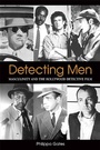 Cover: Detecting Men - State University of New York Press
