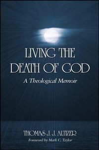 Enlarge image Cover: Living the Death of God - State University of New York Press