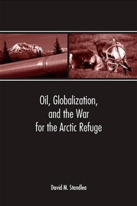 Abbildung von: Oil, Globalization, and the War for the Arctic Refuge - De Gruyter