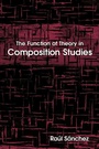 Cover: The Function of Theory in Composition Studies - State University of New York Press