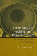Cover: Cosmology and Architecture in Premodern Islam - De Gruyter
