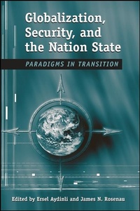 Enlarge image Cover: Globalization, Security, and the Nation State - State University of New York Press