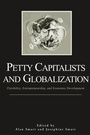 Cover: Petty Capitalists and Globalization - State University of New York Press