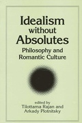 Cover: Idealism without Absolutes - State University of New York Press