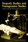 Cover: Despotic Bodies and Transgressive Bodies - De Gruyter