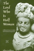 Cover: The Lord Who Is Half Woman - State University of New York Press