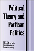 Cover: Political Theory and Partisan Politics - State University of New York Press