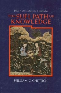 Enlarge image Cover: The Sufi Path of Knowledge - State University of New York Press