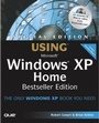 Cover: Special Edition Using Windows XP Home Edition, Bestseller Edition - Que Corporation,U.S.