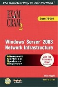 Abbildung von: MCSA/MCSE Implementing, Managing, and Maintaining a Windows Server 2003 Network Infrastructure Exam Cram 2 (Exam Cram 70-291) - Pearson It Certification
