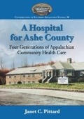 Cover: A Hospital for Ashe County - McFarland & Co Inc