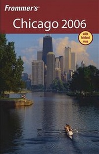 Abbildung von: Frommer's Chicago 2006 - Hungry Minds Inc,U.S.