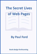 Cover: The Secret Lives of Web Pages - Farrar, Straus and Giroux;MCD