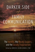 Cover: The Darker Side of Family Communication - Peter Lang Verlag