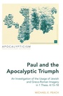 Cover: Paul and the Apocalyptic Triumph - Peter Lang Verlag