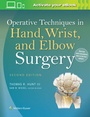 Cover: Operative Techniques in Hand, Wrist, and Elbow Surgery - Lippincott Williams and Wilkins