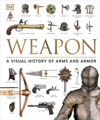 Enlarge image Cover: Weapon - Dorling Kindersley