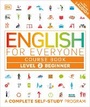 Cover: English for Everyone: Level 2: Beginner, Course Book - Dorling Kindersley