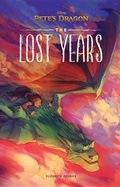 Cover: Pete's Dragon: The Lost Years - Disney Press