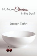 Cover: No More Cherries in the Bowl - Rosedog Books