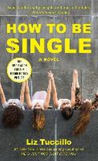 Enlarge image Cover: How to Be Single - Simon & Schuster