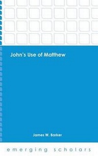 Enlarge image Cover: John's Use of Matthew - Fortress Press,U.S.