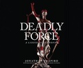 Cover: Deadly Force - Dreamscape Media