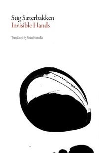 Enlarge image Cover: Invisible Hands - Dalkey Archive Press
