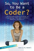 Cover: So, You Want to Be a Coder? - Aladdin Paperbacks