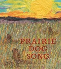 Cover: Prairie Dog Song - Lee & Low Books