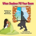 Cover: When Shadows Fill Your Room - Mirror Publishing
