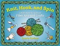 Cover: Knit, Hook, and Spin - Chicago Review Press