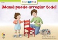 Cover: Mama Puede Arreglar Todo! = Mom Can Fix Anything - Creative Teaching Press