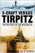 Cover: X-Craft Versus Tirpitz - Sutton Publishing Ltd
