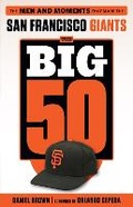Cover: The Big 50: San Francisco Giants - Triumph Books