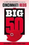 Cover: The Big 50: Cincinnati Reds - Triumph Books (IL)