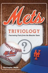 Enlarge image Cover: Mets Triviology - Triumph Books