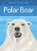 Cover: Animals Illustrated: Polar Bear - Inhabit Media Inc
