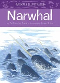 Cover: Animals Illustrated: Narwhal - Inhabit Media Inc