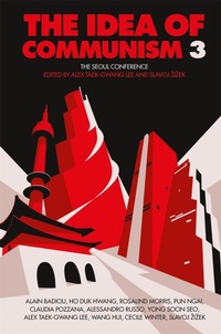 Enlarge image Cover: The Idea of Communism 3 - Verso Books