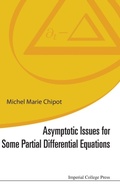 Cover: Asymptotic Issues For Some Partial Differential Equations - Imperial College Press