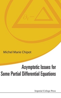 Enlarge image Cover: Asymptotic Issues For Some Partial Differential Equations - Imperial College Press